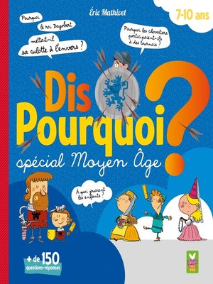 cover image of Dis Pourquoi 7-10 ans--Moyen Âge